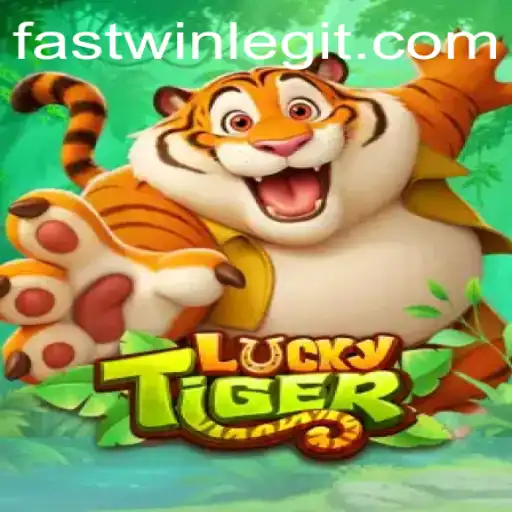 Discover the Thrills of LuckyTiger: The Fastwin Experience