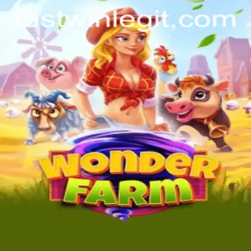 Exploring WonderFarm: A Thrilling Adventure with Fastwin