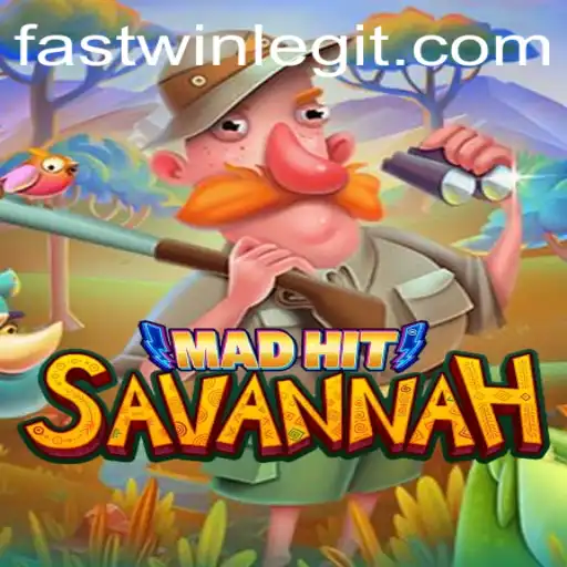 MadHitSavannah: The Exciting World of Fastwin
